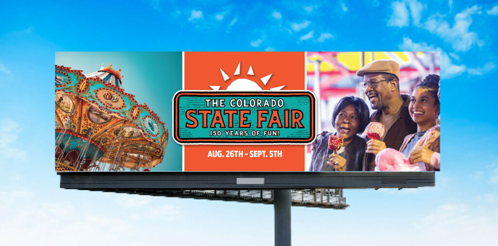 Colorado State Fair 150 Years of Fun Billboard