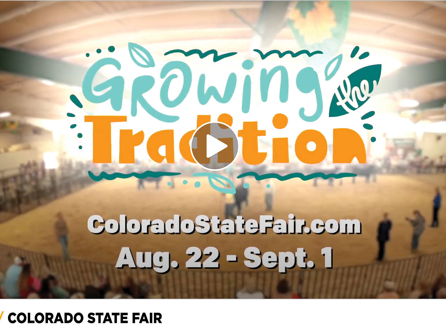 Colorado State Fair Growing the Tradition Video Thumbnail